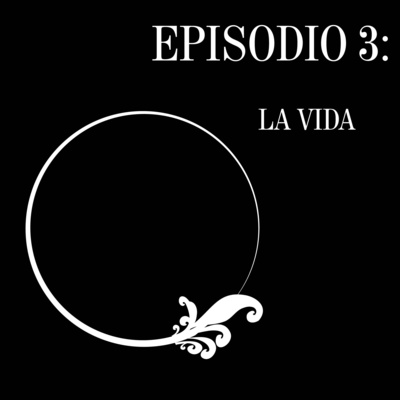 E3: La vida