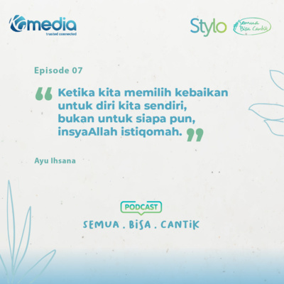 Pertama Kali Berhijab Ep. 7: Menguatkan Keyakinan untuk Mencari Tujuan Hidup