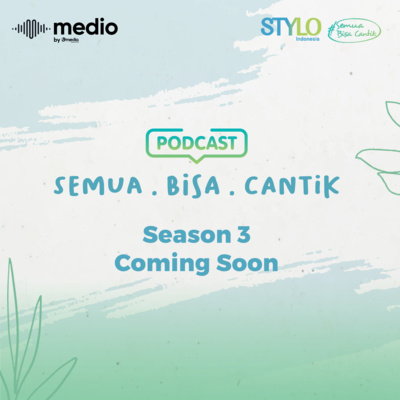[Season 3] Semua Bisa Cantik