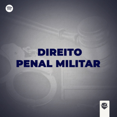 OS CRIMES CONTRA A ADMINISTRAÇÃO MILITAR  episode artwork