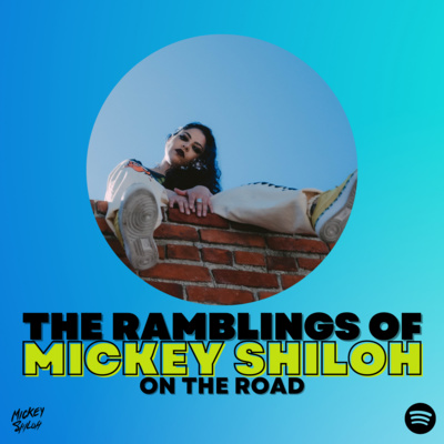 The Ramblings of Mickey Shiloh