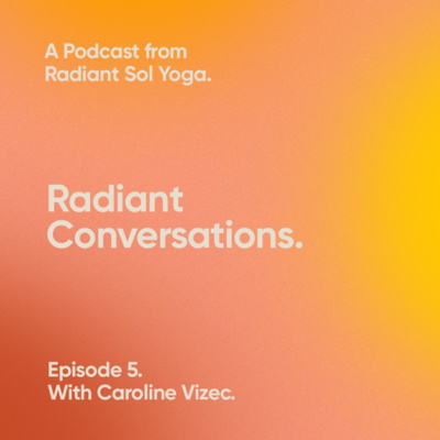 A Radiant Conversation with Caroline Vizec