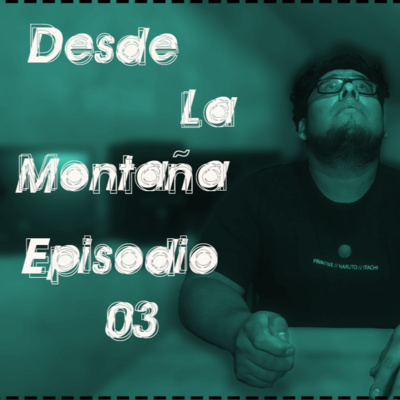 Desde La Montaña