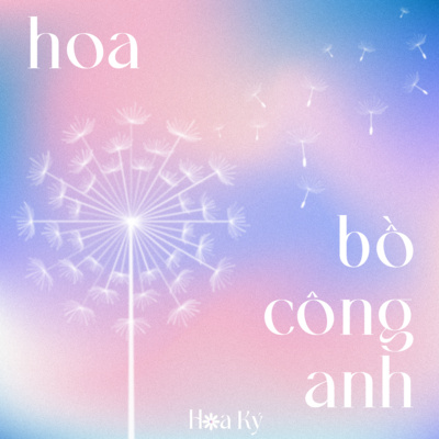 Ep 06: Lời chào tới quá khứ - Hoa Bồ Công Anh