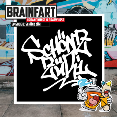 BRAINFART – Urbane Kunst & Bratwurst