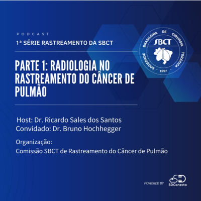 Radiologia no rastreamento do câncer de pulmão - Parte I