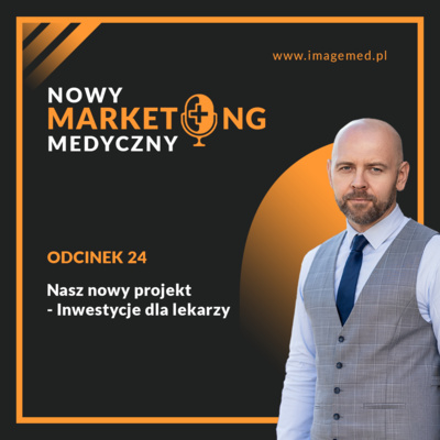 Nasz nowy projekt - Inwestycje dla lekarzy