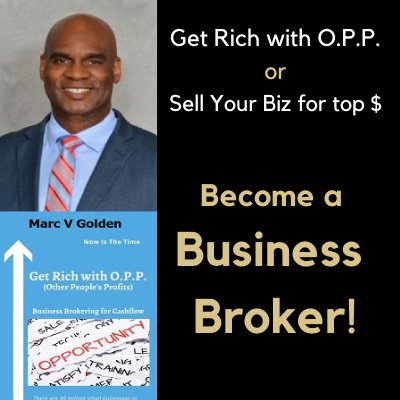 Become a Business Broker OR Sell Your Biz for Top $