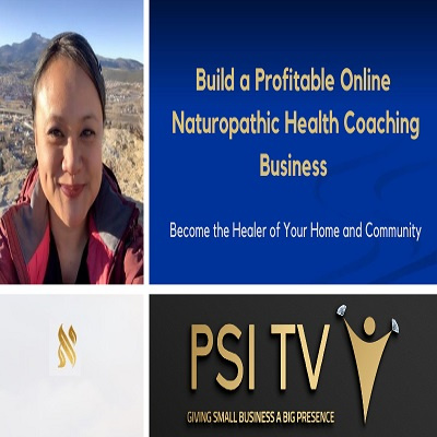 Build a Profitable, Online, Naturopathic Health Coaching Business