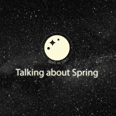 Talking About the Spring Sky - Under The Stars #Shorts