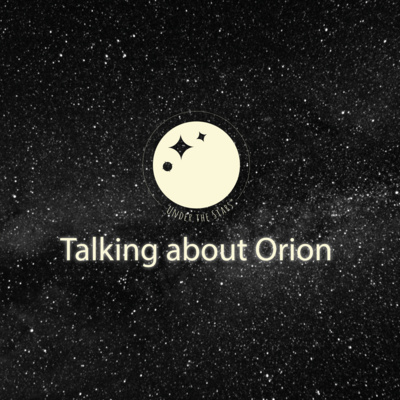 Talking about Orion Part 1 - Under The Stars #Shorts