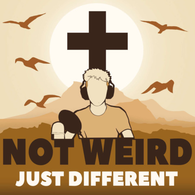 Not Weird Just Different