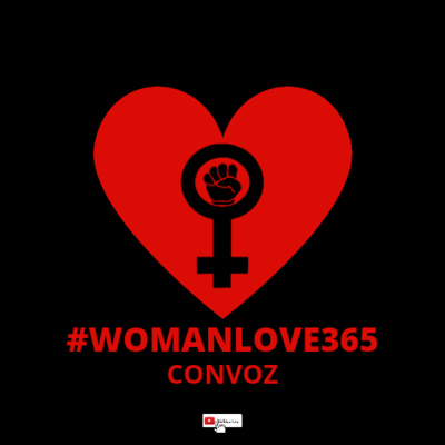 #womanlove365convoz