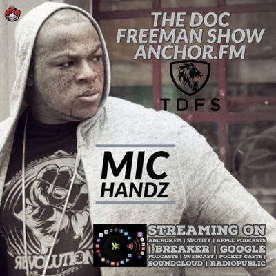 TDFS Presents Mic Handz