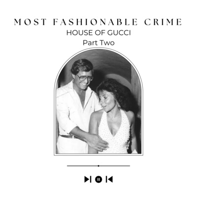 House of Gucci Part Two