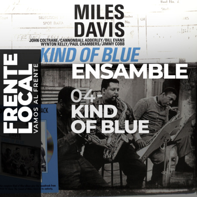 FL014 – Ensamble 04 – Kind of Blue.