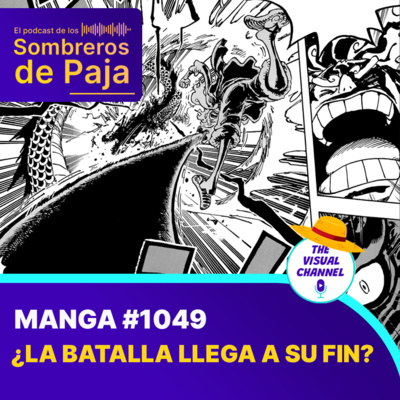 One Piece Manga #1049 - ¡Kaido cae y tenemos un choque de ideales! ... ¿Luffy expresa la voluntad de JoyBoy? | ¿Y dónde esta el podcast del #1048? episode artwork
