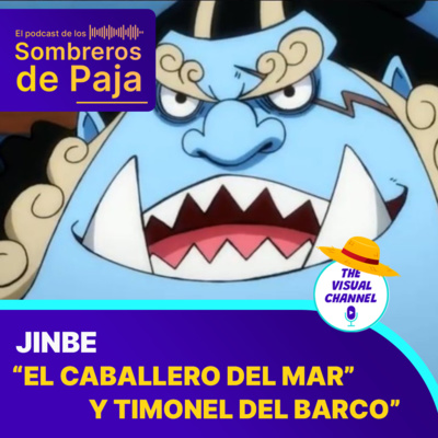Jinbe - "El Caballero (o 1er hijo) del Mar", Gyojin, Ex-Shichibukai, Ex-miembro de los píratas del Sol y actual timonel de los Sombreros de Paja episode artwork