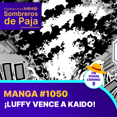 One Piece Manga #1050 - Para la colección ¡Luffy por fin vence a Kaido y esta más cerca de cumplir su sueño! episode artwork