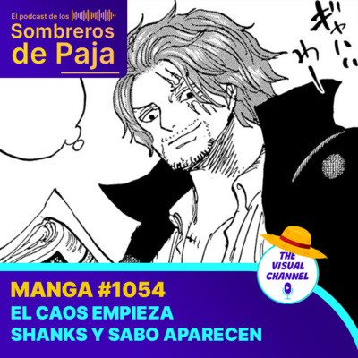 One Piece Manga #1054 - One Piece regresa y Oda lanza un bombazo con la aparición de Shanks y la situación caótica post Reverie con Sabo... ¿otro emperador?
