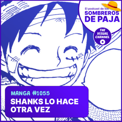 One Piece Manga #1055 - Se termina la batalla con Ryokugyo y parece que Shanks solo vino a promocionar su película || Se revela la localización del Poneglyph y Plutón...bueno, casi