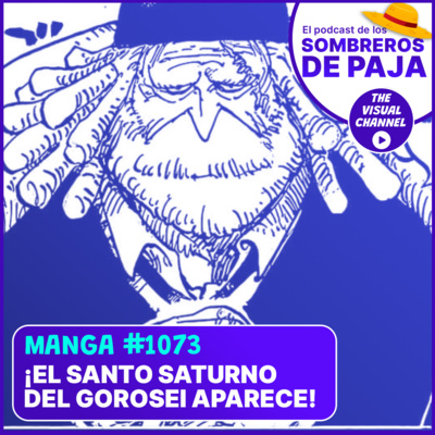 One Piece Manga #1073 - Uno de los 5 ancianos aparece y se siente el juego final... confirmamos la teoría del clon Stussy y esperamos otra gran revelación  episode artwork