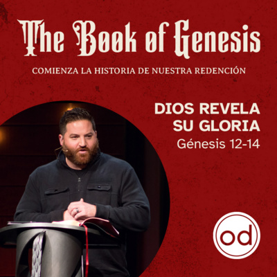 Comienza la historia de nuestra redención | Génesis 12-14 episode artwork
