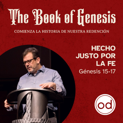 Comienza la historia de nuestra redención | Génesis 15-17 episode artwork