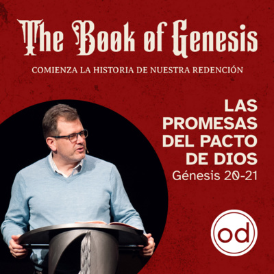 Comienza la historia de nuestra redención | Génesis 20-21 episode artwork