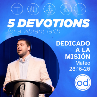 5 devociones de una fe vibrante | Dedicado a la misión episode artwork