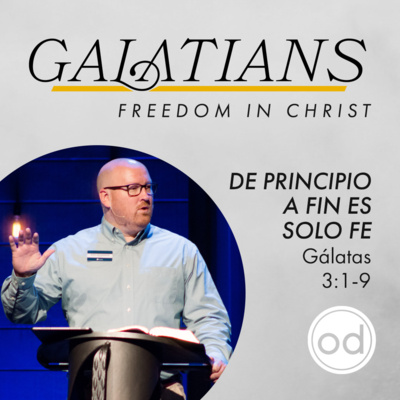 Libertad en Cristo | Gálatas 3:1-9 episode artwork