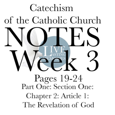 Week 3 - Catechism Study: How does God Come to Meet Man? NOTES on Part 1: Section 1: Chapter 2 Pages 19-23 Week 3 - Catechism Study: How does God Come to Meet Man? NOTES on Part 1: Section 1: Chapter 2 Pages 19-23