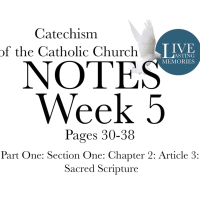 Week 5 - Catechism Study: How to Properly Read/Interpret Scripture. NOTES Part 1: Section 1: Chapter 2: Article 3 (Pages 30-38) Week 5 - Catechism Study: How to Properly Read/Interpret Scripture. NOTES Part 1: Section 1: Chapter 2: Article 3 (Pages 30-38)