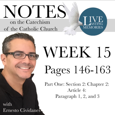 Week 15 - Catechism Study: Jesus is Separated from His Body - Part 2 Week 15 - Catechism Study: Jesus is Separated from His Body - Part 2