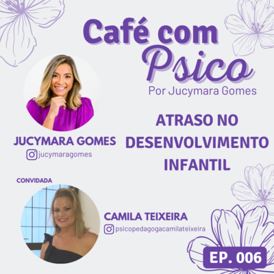 Café com Psico - Por Jucymara Gomes