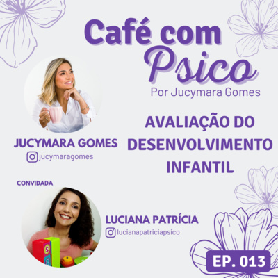 Café com Psico - Por Jucymara Gomes