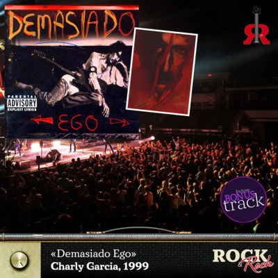 51º Episodio: Inauguramos Especial “Discos en Vivo” con “Demasiado Ego” de Charly García episode artwork