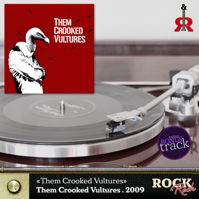 71º Episodio: ¿Qué sucede cuando 3 enormes músicos se juntan? Cosas como «Them Crooked Vultures». episode artwork