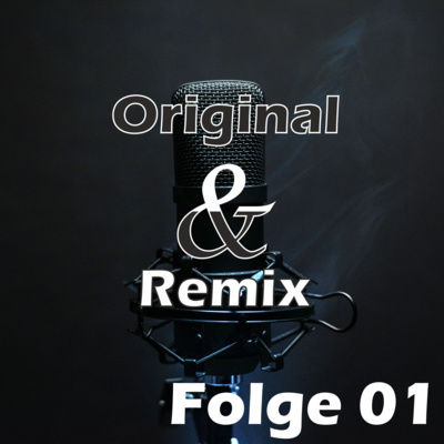 Original und Remix - Der Musik-Talk
