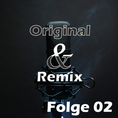 Original und Remix - Der Musik-Talk