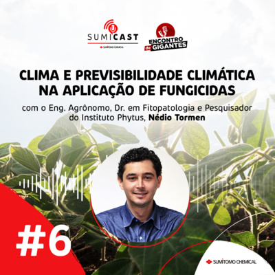 #06 - Clima e previsibilidade climática na aplicação de fungicidas
