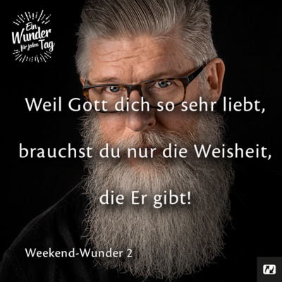 Ein Wunder für jeden Tag