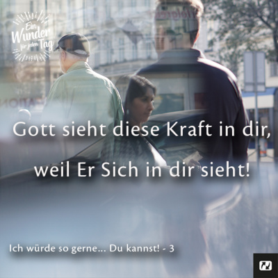 Ein Wunder für jeden Tag