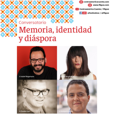 EP22: Memoria, identidad y diáspora (Conversatorio)