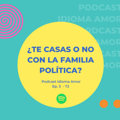 ¿Te casas o no con la familia política?
