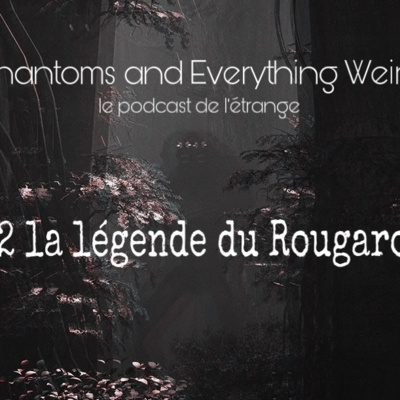 Phantoms and Everything Weird