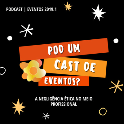 Pod Um Cast De Eventos?