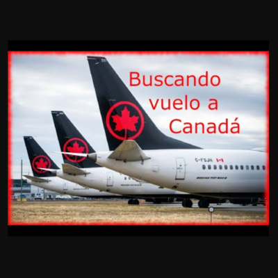Episodio 69. Buscando vuelos baratos a Canada. episode artwork