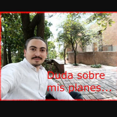 Episodio 73. Duda sobre mis planes a CANADA