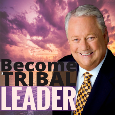 Ep #4 Become a TRIBAL Leader - with John King
